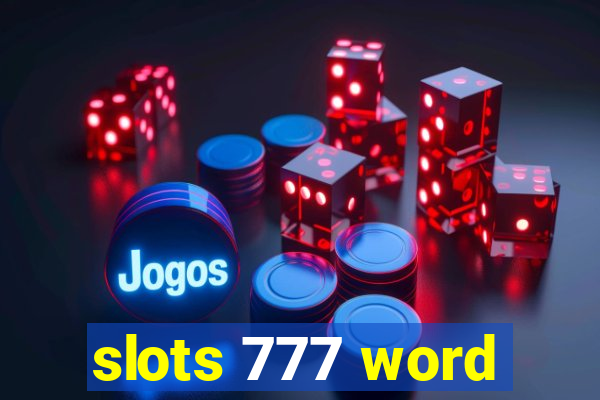 slots 777 word